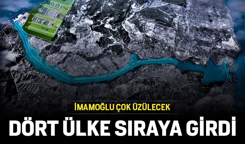 Kanal İstanbul için dört ülke ilgili